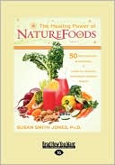 The Healing Power Of Nature Foods