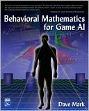 Behavioral Mathematics for Game AI