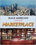 Black Americans Entering the Marketplace