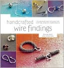 Handcrafted Wire Findings: Techniques and Designs for Custom Jewelry Components
