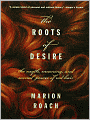 The Roots of Desire: The Myth, Meaning, and Sexual Power of Red Hair