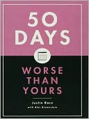 50 Days Worse Than Yours