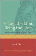 Facing the Lion, Being the Lion: Finding Inner Courage Where It Lives