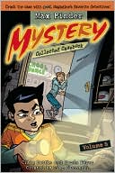 Max Finder Mystery Collected Casebook Volume 5