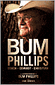 Bum Phillips: Coach, Cowboy, Christian