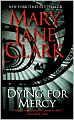 Dying for Mercy (KEY News Series #10)