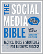 The Social Media Bible: Tactics, Tools, and Strategies for Business Success
