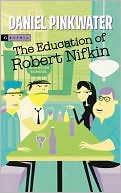 The Education of Robert Nifkin
