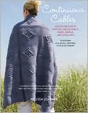 Continuous Cables: An Exploration of Knitted Cabled Knots, Rings, Swirls, and Curlicues