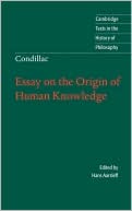 Condillac: Essay on the Origin of Human Knowledge