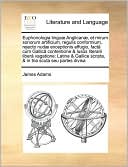 Euphonologia lingu Anglican , et mirum sonorum artificium, regulis conformium, rejecto nud exceptionis effugio, fact cum Gallic contentione & lus s literarii liber vagatione: Latine & Gallice scripta, & in tria scuta seu partes divisa