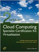 Cloud Computing Virtualization Specialist Complete Certification Kit - Study Guide Book And Online Course - Second Edition