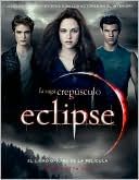 Eclipse: El libro oficial de la pelicula (Eclipse: The Official Illustrated Movie Companion)
