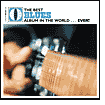 The Best Blues Album in the World... Ever!