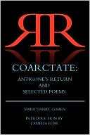 Coarctate: Antigone's Return and Selected Poems