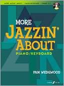 More Jazzin' About for Piano / Keyboard: Book & CD