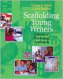 Scaffolding Young Writers: A Writer's Workshop Approach