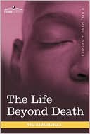 The Life Beyond Death