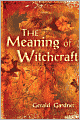 The Meaning of Witchcraft