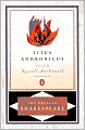 Titus Andronicus (Pelican Shakespeare Series)