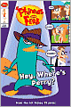 Hey, Where's Perry? (Phineas and Ferb Series)
