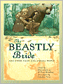 The Beastly Bride: Tales of the Animal People