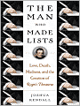 The Man Who Made Lists: Love, Death, Madness, and the Creation of Roget's Thesaurus
