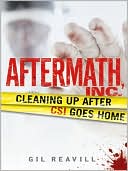 Aftermath, Inc.: Cleaning Up After CSI Goes Home