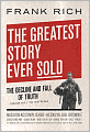 The Greatest Story Ever Sold: The Decline and Fall of Truth from 9/11 to Katrina