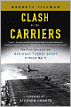 Clash of the Carriers: The True Story of the Marianas Turkey Shoot of World War II