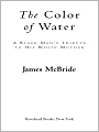 The Color of Water: A Black Man's Tribute to His White Mother