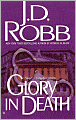 Glory in Death (In Death Series #2)
