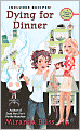 Dying for Dinner (Cooking Class Mystery Series #4)