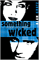 Something Wicked (Horatio Wilkes Series)