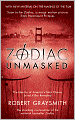 Zodiac Unmasked: The Identity of America's Most Elusive Serial Killers Revealed