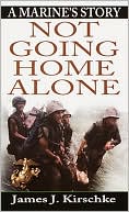 download Not Going Home Alone : A Marine's Story book