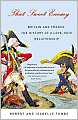 That Sweet Enemy: Britain and France: the History of a Love-Hate Relationship