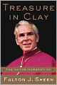 Treasure in Clay: The Autobiography of Fulton J. Sheen