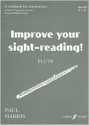 Improve Your Sight-reading! Flute, Grade 7-8: A Workbook for Examinations