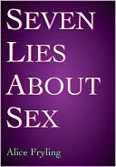 Seven Lies about Sex