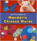 My First Book of Mandarin Chinese Words