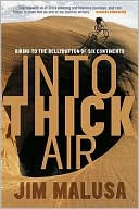 Into Thick Air: Biking to the Bellybutton of Six Continents