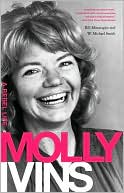 Molly Ivins: A Rebel Life