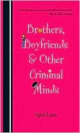 Brothers, Boyfriends and Other Criminal Minds