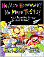 No More Homework! No More Tests!: Kids' Favorite Funny School Poems