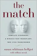 The Match: Complete Strangers, a Miracle Face Transplant, Two Lives Transformed