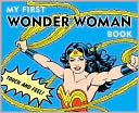 My First Wonder Woman Book: Touch and Feel