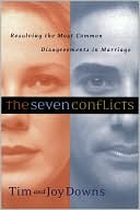 Seven Conflicts: Resolving the Most Common Disagreements in Marriage