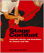Stage Combat: Fisticuffs, Stunts, and Swordplay for Theater and Film