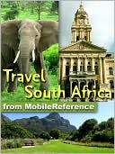 download Travel South Africa : Illustrated Guide and Maps. Includes Cape Town, Johannesburg, Pretoria, national parks, and much More book